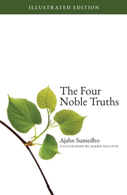 Cover image for Dhamma book The Four Noble Truths (Illustrated Edition)