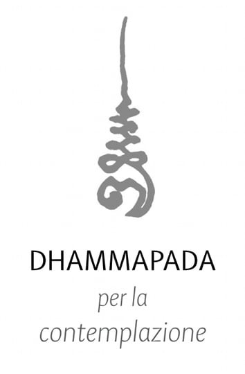Cover image for Dhamma book Dhammapada Per La Contemplazione