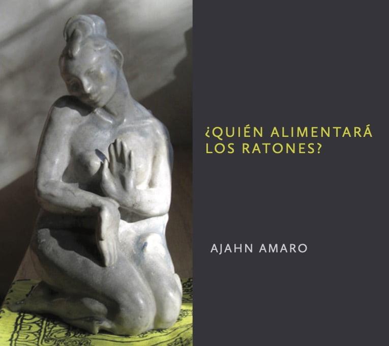 Mobile cover for https://cdn.amaravati.org/wp-content/uploads/2016/08/08/Quien-Alimentara-Los-Ratones-Ajahn-Amaro.jpg