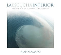 Cover image for Dhamma book La Escucha Interior – Meditatión en el Sonido del Silencio