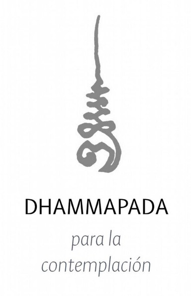 Cover image for Dhamma book Un Dhammapada para la Contemplación
