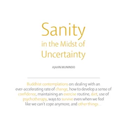 Cover image for Dhamma book Sanity in the Midst of Uncertainty