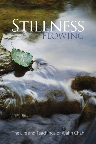 Cover image for Dhamma book Stillness Flowing