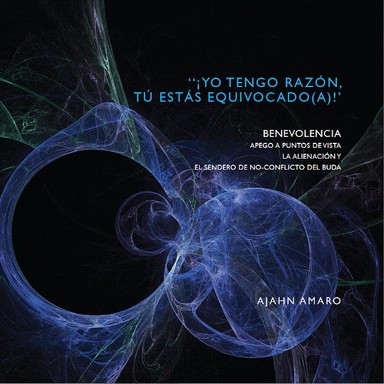 Cover image for Dhamma book ¡Yo Tengo Razón, Tú Estás Equivocado(a)!