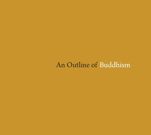 Cover image for Dhamma book An Outline of Buddhism