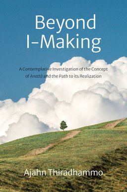 Cover image for Dhamma book Beyond I-Making