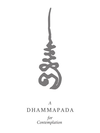 Cover image for Dhamma book A Dhammapada for Contemplation