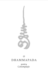 Cover for O Dhammapada Pentru Contemplație