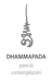 Cover for Un Dhammapada para la Contemplación