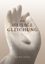 Cover for Die Heilige Gleichung