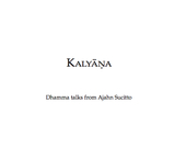 Cover for Kalyana – Dhamma talks from Ajahn Sucitto