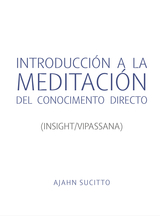 Cover for Introducción a la Meditación del Conocimiento Directo (Insight/Vipassana)