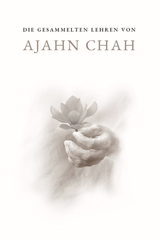 Cover for Die gesammelten Lehren von Ajahn Chah