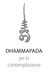 Cover for Dhammapada Per La Contemplazione