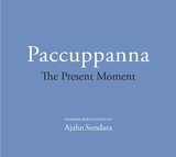 Cover for Paccuppanna – The Present Moment