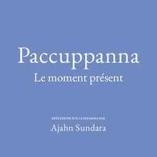 Cover for Paccuppanna – Le moment présent