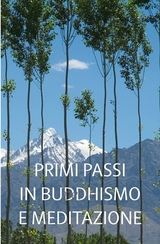 Cover for Primi Passi In Buddhismo E Meditazione